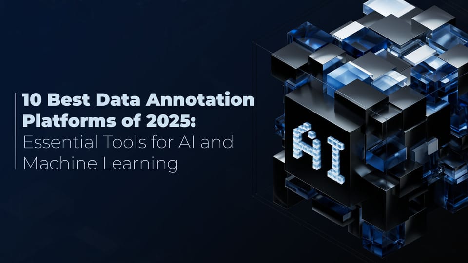 10 Best Data Annotation Platforms of 2025